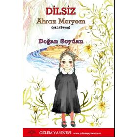 Dilsiz-Ahraz Meryem Özlem Yayınevi