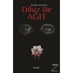 Dilsiz Bir Ağıt - Sultan Karataş