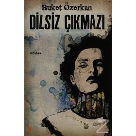 DILSIZ ÇIKMAZI - BUKET ÖZERKAN