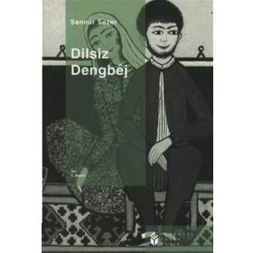 DILSIZ DENGEBÊJ - SENNUR SEZER