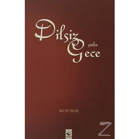 DILSIZ GECE - RECEP YILDIZ