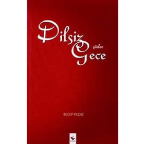 DILSIZ GECE - RECEP YILDIZ
