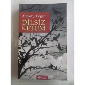 Dilsiz Ketum - Ahmet Şerif Doğan
