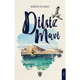 Dilsiz Mavi - Emine Duman