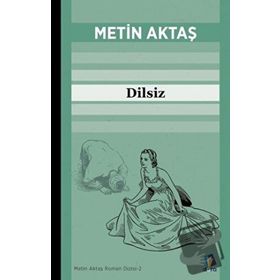 Dilsiz - Metin Aktaş