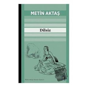 Dilsiz - Metin Aktaş