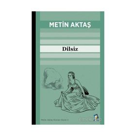 Dilsiz - Metin Aktaş
