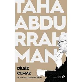 Dilsiz Olmaz - Taha Abdurrahman