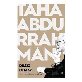 Dilsiz Olmaz - Taha Abdurrahman