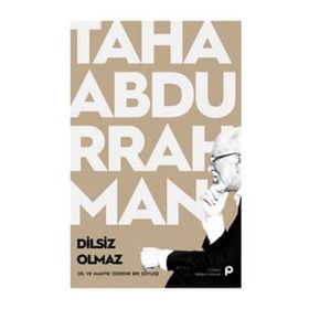 Dilsiz Olmaz - Taha Abdurrahman