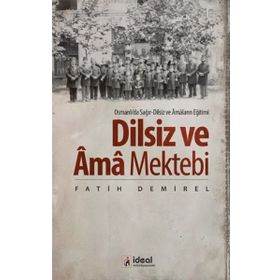 Dilsiz ve Ama Mektebi - Fatih Demirel