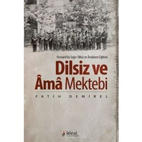 Dilsiz ve Ama Mektebi - Fatih Demirel