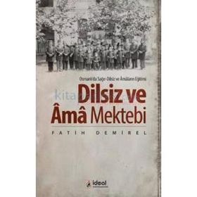 Dilsiz ve Ama Mektebi - Fatih Demirel
