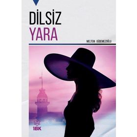 Dilsiz Yara - Meltem Güdemezoğlu