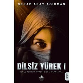 Dilsiz Yürek 1 Serap Akay Ağırman