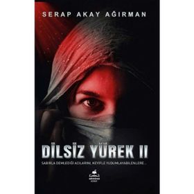 Dilsiz Yürek 2 Serap Akay Ağırman