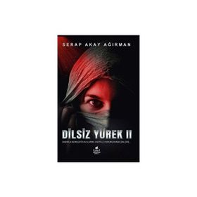 Dilsiz Yürek 2 Serap Akay Ağırman