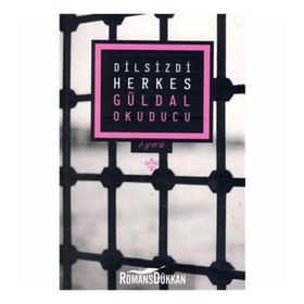 Dilsizdi Herkes - Güldal Okuducu