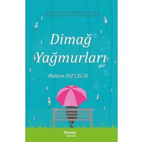 Dimağ Yağmurları - Meltem Elif Çelik