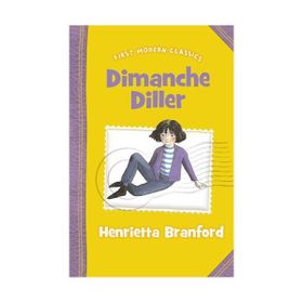 DIMANCHE DILLER (FIRST MODERN CLASSICS) - HENRIETTA BRANFORD