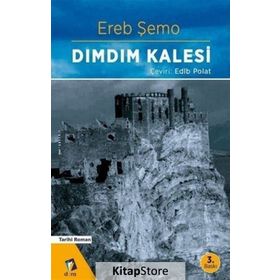 DIMDIM KALESI - EREB ŞEMO