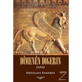 Dimenen Dıgerın - Abdullah Karabağ
