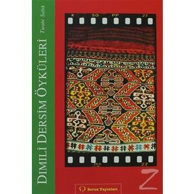 DIMILI - DERSIM ÖYKÜLERI - TURABI SALTIK
