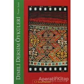 DIMILI - DERSIM ÖYKÜLERI - TURABI SALTIK