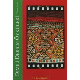 DIMILI - DERSIM ÖYKÜLERI - TURABI SALTIK