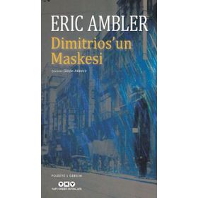 Dimitrios'un Maskesi - Eric Ambler