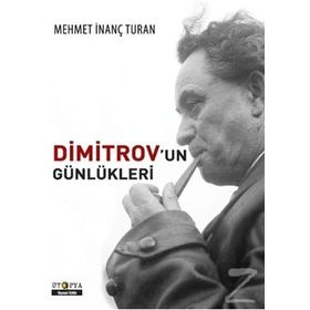 Dimitrov'un Günlükleri - Mehmet İnanç Turan