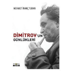 Dimitrov'un Günlükleri - Mehmet İnanç Turan