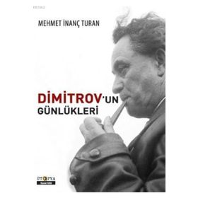 Dimitrov'un Günlükleri - Mehmet İnanç Turan
