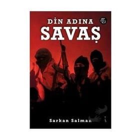 Din Adına Savaş - Sarkan Salman