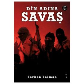 Din Adına Savaş - Sarkan Salman