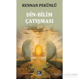Din-Bilim Çatışması - rennan pekunlu