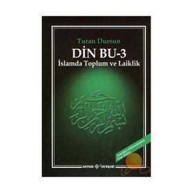 DIN BU 3 İSLAMDA TOPLUM VE LAIKLIK - TURAN DURSUN