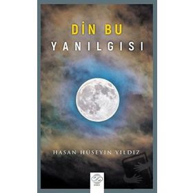 Din Bu Yanılgısı Hasan Hüseyin Yıldız