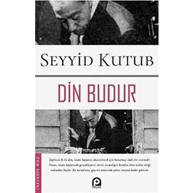 Din Budur - Prof. Dr. Seyyid Kutub
