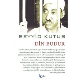 Din Budur - Prof. Dr. Seyyid Kutub