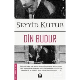 Din Budur - Prof. Dr. Seyyid Kutub