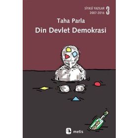 Din Devlet Demokrasi - Taha Parla