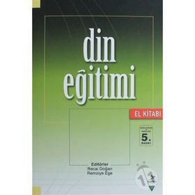 DIN EĞİTİMİ (EL KİTABI) - RECAI DOĞAN;REMZIYE EGE