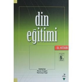 DIN EĞİTİMİ (EL KİTABI) - RECAI DOĞAN;REMZIYE EGE