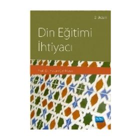 Din Eğitimi İhtiyacı - Hasan Çelikkaya
