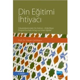 Din Eğitimi İhtiyacı - Hasan Çelikkaya