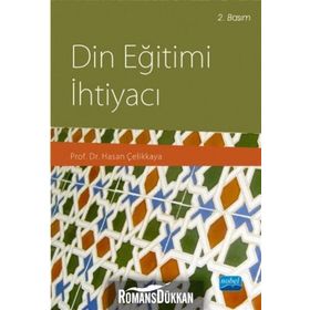 Din Eğitimi İhtiyacı - Hasan Çelikkaya