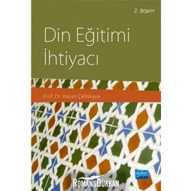 Din Eğitimi İhtiyacı - Hasan Çelikkaya
