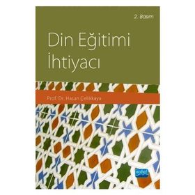 Din Eğitimi İhtiyacı - Hasan Çelikkaya