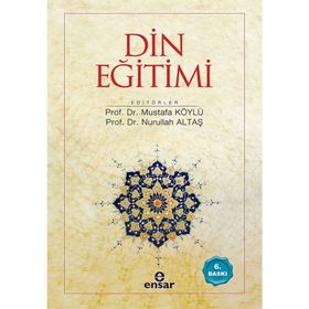 Din Eğitimi - Mustafa Köylü Nurullah Altaş